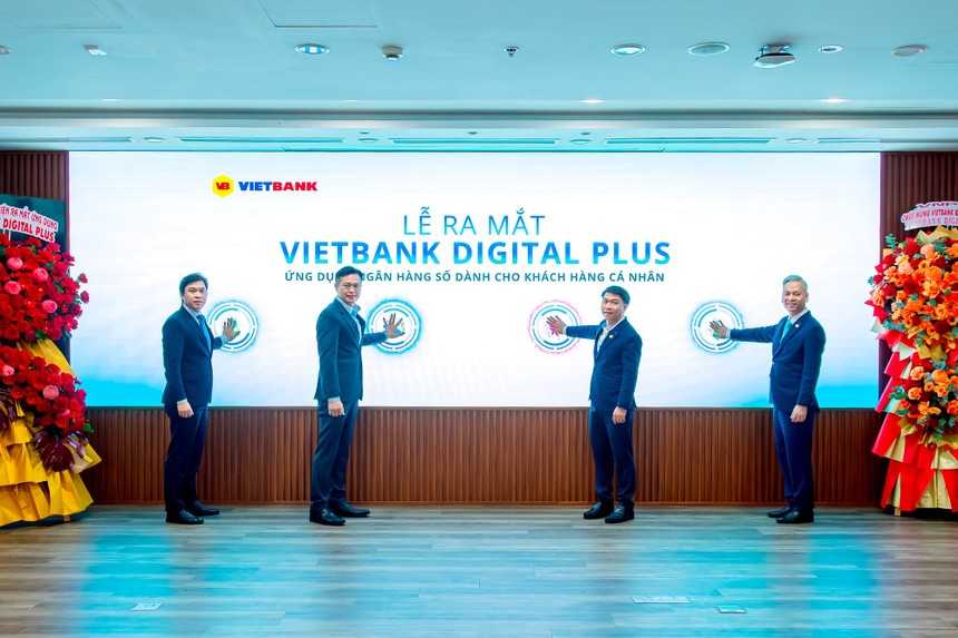Vietbank (VBB) nâng tầm trải nghiệm người tiêu dùng với nền tảng Ngân hàng số Vietbank Digital Plus
